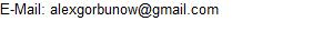 E-Mail: alexgorbunow@gmail.com   